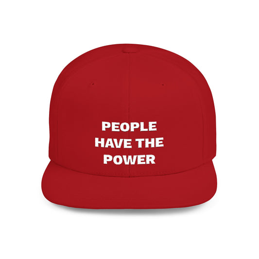 People Have The Power Flat Bill Snapback Hat
