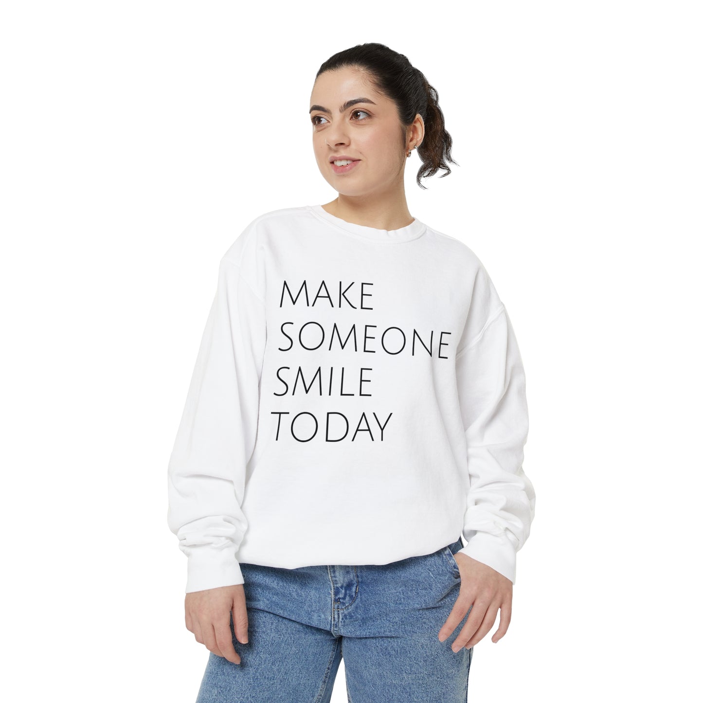 Make Someone Smile Today Sweatshirt