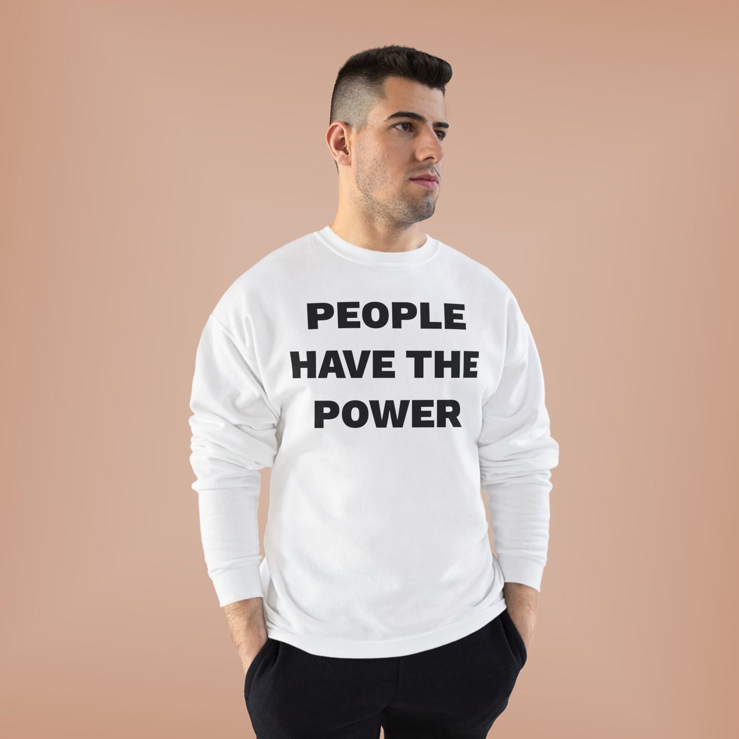 People Have The Power Unisex EcoSmart® Crewneck Sweatshirt- Many Colors