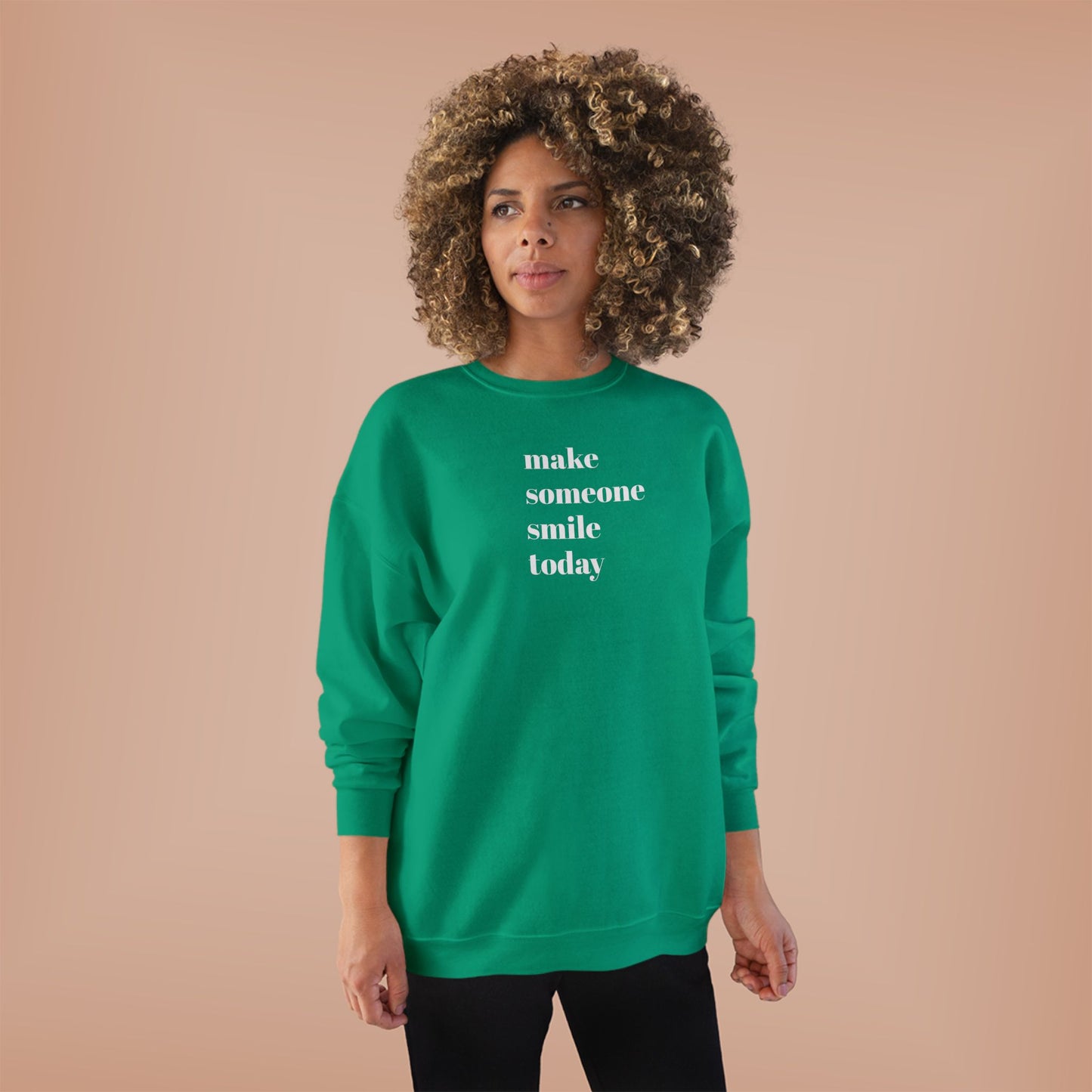 Make Someone Smile Today Crewneck Sweatshirt