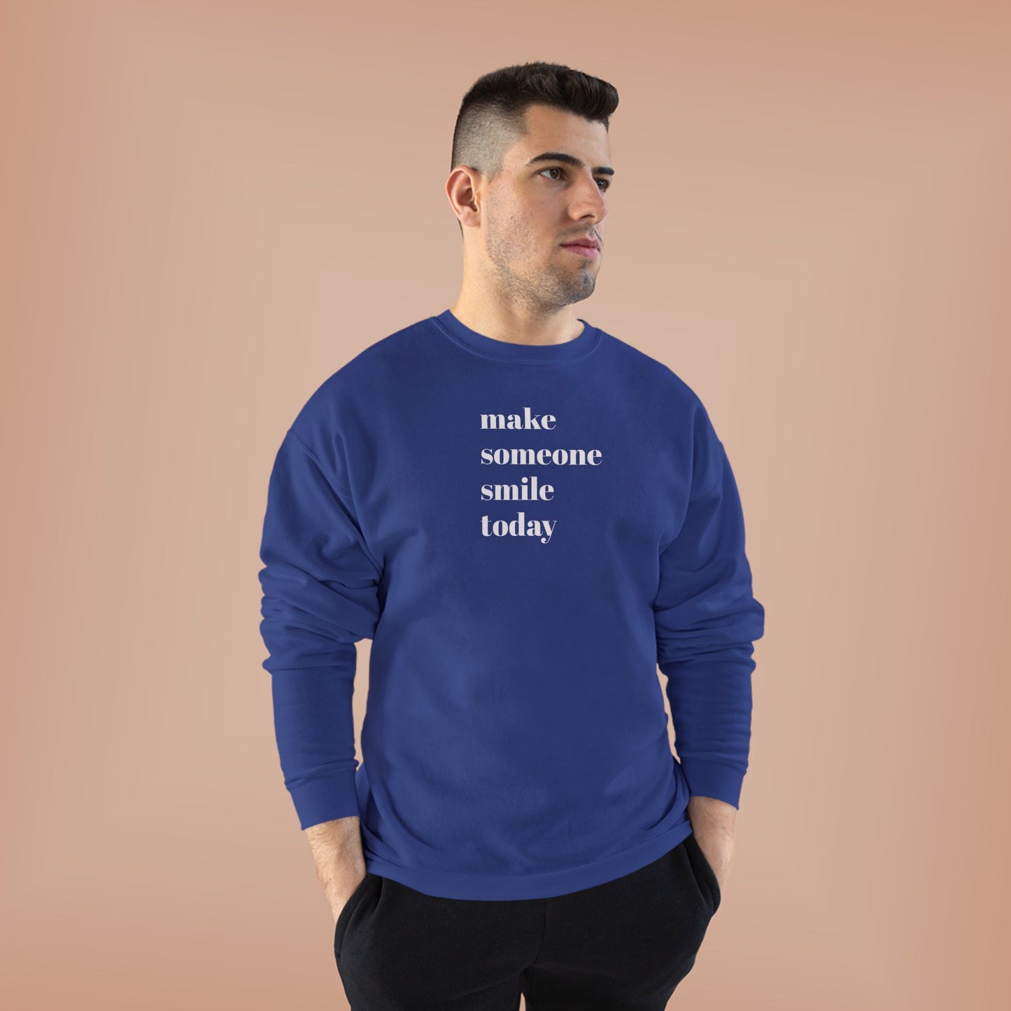 Make Someone Smile Today Crewneck Sweatshirt